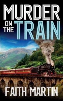 MURDER ON THE TRAIN a gripping crime mystery full of twists - Book #21 of the DI Hillary Greene