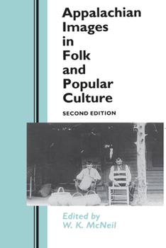 Paperback Appalachian Images in Folk Popular Culture: Folk Popular Culture Book