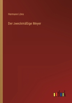Paperback Der zweckmäßige Meyer [German] Book