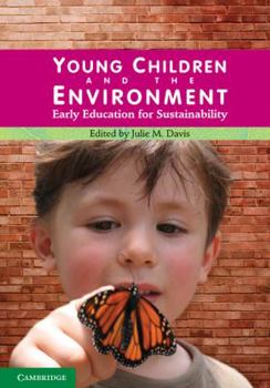 Paperback Young Children and the Environment: Early Education for Sustainability Book