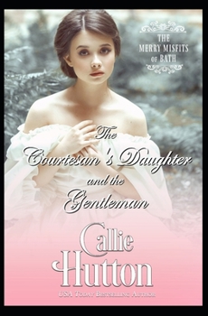 Paperback The Courtesan's Daughter and the Gentleman Book