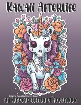 Paperback Kawaii Afterlife: An Undead Coloring Adventure Book