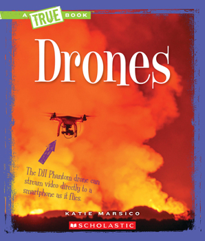 Drones - Book  of the A True Book