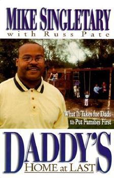 Paperback Daddy's Home at Last: What It Takes for Dads to Put Families First Book