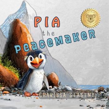 Pia the Peacemaker: The Power of Peacemaking (Tumbleberry Tales)