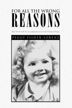 Paperback For All the Wrong Reasons Book