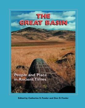 Hardcover The Great Basin: People and Place in Ancient Times Book