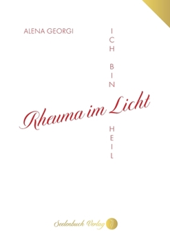 Paperback Rheuma im Licht: Ich bin heil [German] Book