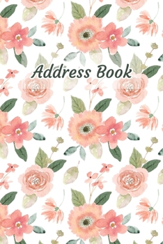 Address Book: Watercolor Flower Design | Keep Your Important Contacts in The One Organizer Name, Addresses, Email, Phone Numbers, Birthday | Custom Alphabetical Organizer