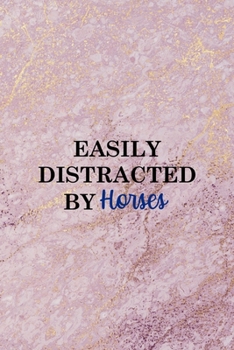 Paperback Easily Distracted By Horses: All Purpose 6x9 Blank Lined Notebook Journal Way Better Than A Card Trendy Unique Gift Pink Marble Equestrian Book