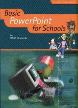 Paperback Basic PowerPoint for Schools (ICT Skills for Schools) Book