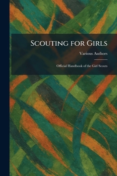 Scouting for Girls: Official Handbook of the Girl Scouts
