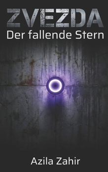 ZVEZDA: Der fallende Stern: Hard Science Fiction Roman (German Edition)