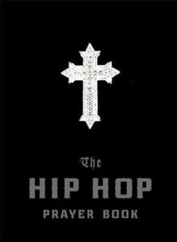 Paperback The Hip Hop Prayer Book