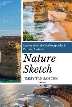 Paperback Nature Sketch: A poem about the Twelve Apostles in Victoria, Australia Book