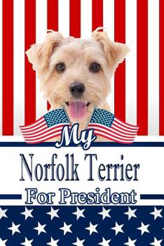 Paperback My Norfolk Terrier for President: 2020 Election Isometric Dot Paper Notebook 120 Pages 6x9 Book