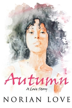 Paperback Autumn: A Love Story Book