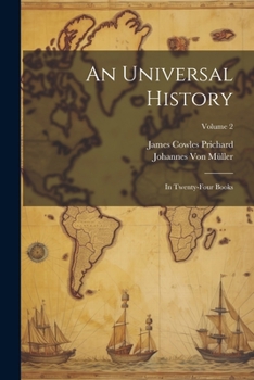 Paperback An Universal History: In Twenty-Four Books; Volume 2 Book