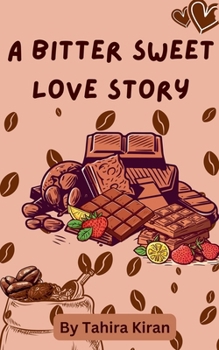 Paperback A Bitter Sweet Love Story Book