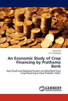 Paperback An Economic Study of Crop Financing by Prathama Bank Book