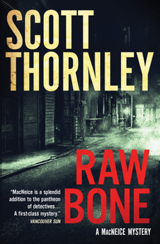 Raw Bone: A MacNeice Mystery - Book #3 of the MacNeice