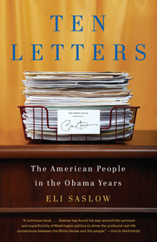 Paperback Ten Letters: The American People in the Obama Years Book