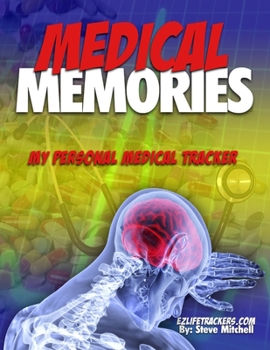 Paperback Medical Memories: My Personal Medical Tracker Book