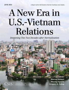 Paperback A New Era in U.S.-Vietnam Relations: Deepening Ties Two Decades after Normalization Book