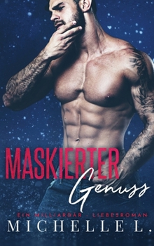 Maskierter Genuss: Ein Milliard�r Liebesroman - Book #2 of the Nachtclub-Sünden