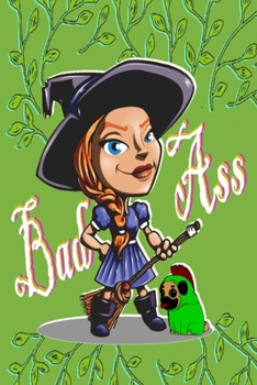 BADASS witch: Brightly colored cover badass witch notebook journal for college or the office or even for daily writing