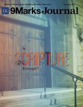 Is Scripture Enough? - Book  of the 9Marks Journal