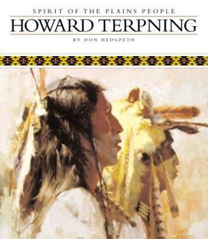 Hardcover Howard Terpning: Spirit of the Plains People Book