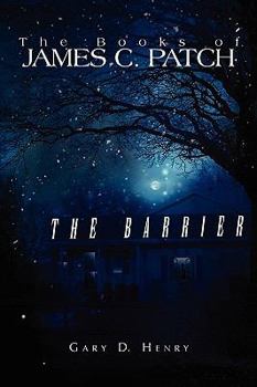 Hardcover The Books of James C. Patch: The Barrier Book