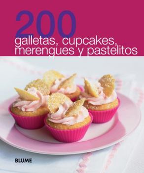 Paperback 200 galletas, cupcakes, merengues y pastelitos (200 Recetas) (Spanish Edition) [Spanish] Book
