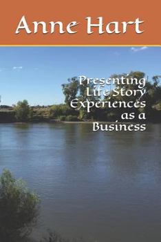Paperback Presenting Life Story Experiences as a Business Book