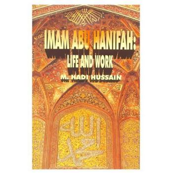 Hardcover Imam Abu Hanifah: Life and Work Book