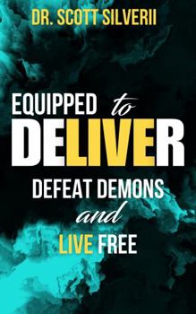Equipped to Deliver: Defeat Demons and Live Free.