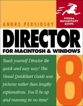 Paperback Director 8 for Macintosh and Windows: Visual QuickStart Guide Book