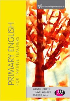 Paperback Primary English for Trainee Teachers Book