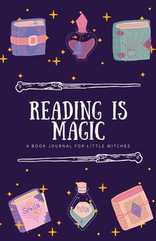 Paperback Reading is Magic: a book journal for little witches Book