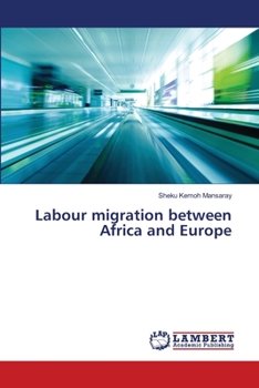 Paperback Labour migration between Africa and Europe Book