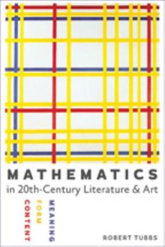 Paperback Mathematics in Twentieth-Century Literature and Art: Content, Form, Meaning Book