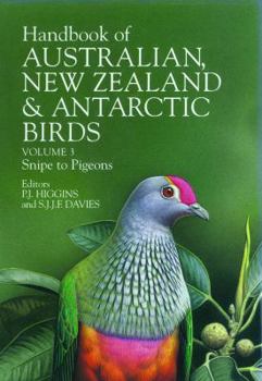 Handbook of Australian, New Zealand & Antarctic Birds: Volume 3: Snipe to Pigeons (Handbook of Australian, New Zealand & Antarctic Birds)
