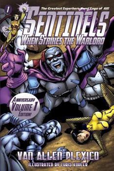 Sentinels: When Strikes the Warlord - Book #1 of the Sentinels Superhero Novels