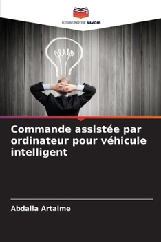 Paperback Commande assistée par ordinateur pour véhicule intelligent [French] Book