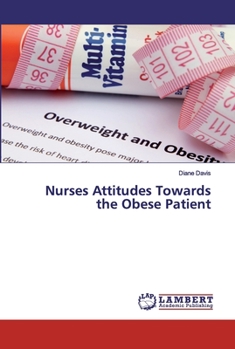 Paperback Nurses Attitudes Towards the Obese Patient Book