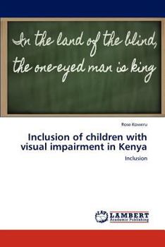 Paperback Inclusion of children with visual impairment in Kenya Book