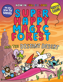 Paperback Super Happy Magic Forest and the Distant Desert: Volume 4 Book