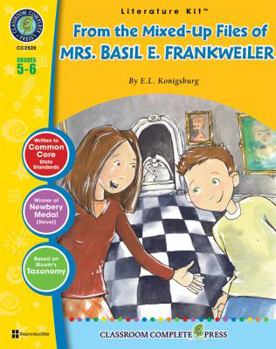 Perfect Paperback From the Mixed-Up Files of Mrs. Basil E. Frankweiler - Literature Kit Gr. 5-6 - Classroom Complete Press (Literature Kits Grades 5-6) Book
