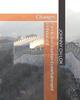 Paperback Predictive Tourism Entertainment Behavioral: Changes Book